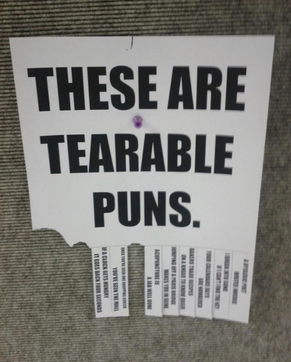 These are tearable puns